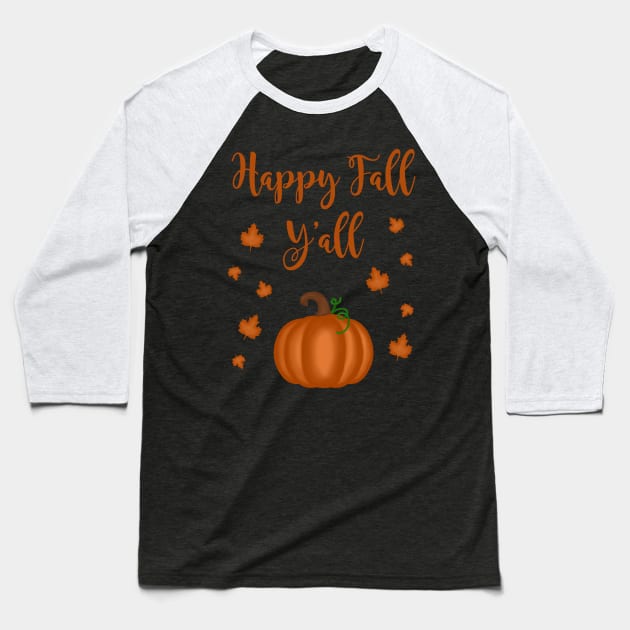 Happy Fall Y'all Baseball T-Shirt by AnnaBanana